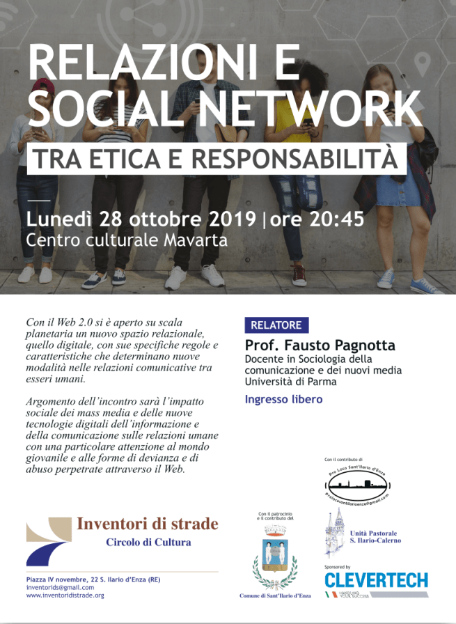 Locandina dell'incontro "RELAZIONI E SOCIAL NETWORK: tra etica e responsabilità" - Prof. Pagnotta, Università di Parma - 28-10-2019 ore 20:45 - Centro culturale Mavarta (Sant'Ilario d'Enza)